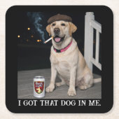 I Got That Dog In Me, Funny Labrador Retriever Pet Rechteckiger Pappuntersetzer (Vorderseite)