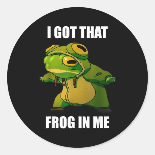 I Got That Frog In Me Runder Aufkleber (Vorderseite)