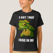 I Got That Frog In Me  T-Shirt (Vorderseite)