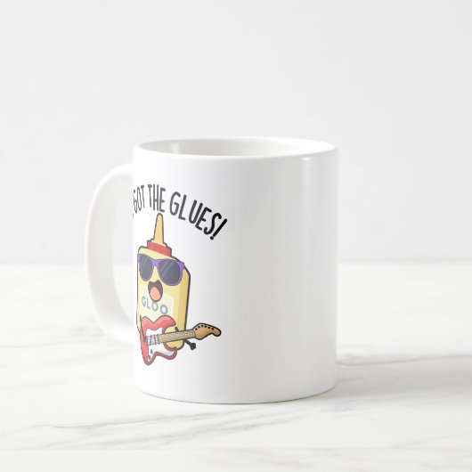 I Got The Glues Funny Blues Pun Kaffeetasse (Vorderseite Links)