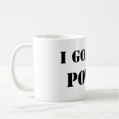 I got The Power, Funny, Vintage Kaffeetasse (Links)