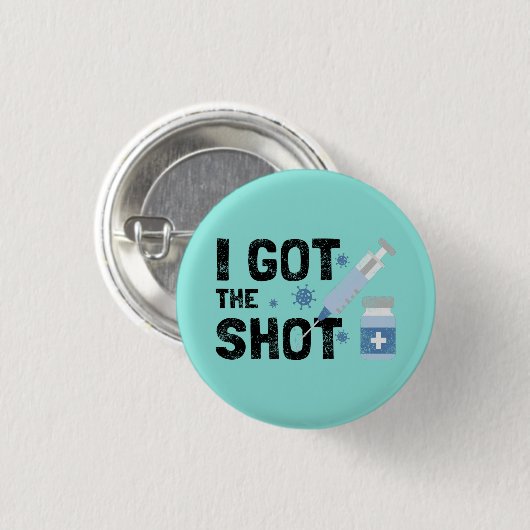 "I Got The Shot" - Beenden Sie den Virus Button (Vorne & Hinten)