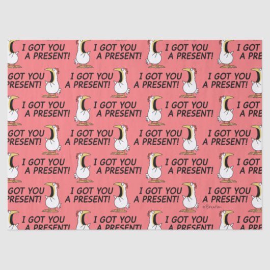 I GOT YOU A PRESENT! shouty chicken Seidenpapier (Vorderseite)