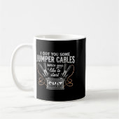 I Got You Some Jumper Cables Since You Like Funny Kaffeetasse (Links)