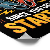 I Got You Some Jumper Cables Since You Like To Sta Poster (Ecke)