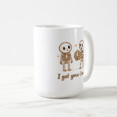 I Got Your Back Cute Skeleton Halloween Quote Kaffeetasse (VorderseiteRechts)