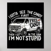 I Gotta See The Candy First. I'm Not Stud Hallowee Poster (Vorne)
