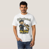 I Graduated My Dog Knew I Could Funny Shirt (Vorne ganz)