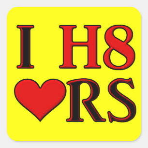 I H8 Herzklopfen Quadratischer Aufkleber