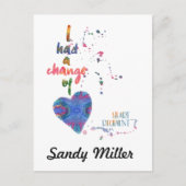 I Had A Change of Heart Recipient Postkarte (Vorderseite)