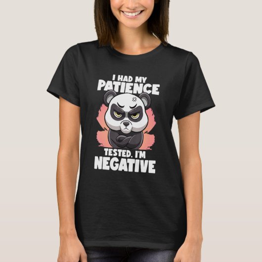 I Had My Patience Tested I'm Negative Panda Fluent T-Shirt (Vorderseite)