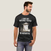 I Had My Patience Tested I'm Negatives Cat Sarcas T-Shirt (Vorne ganz)