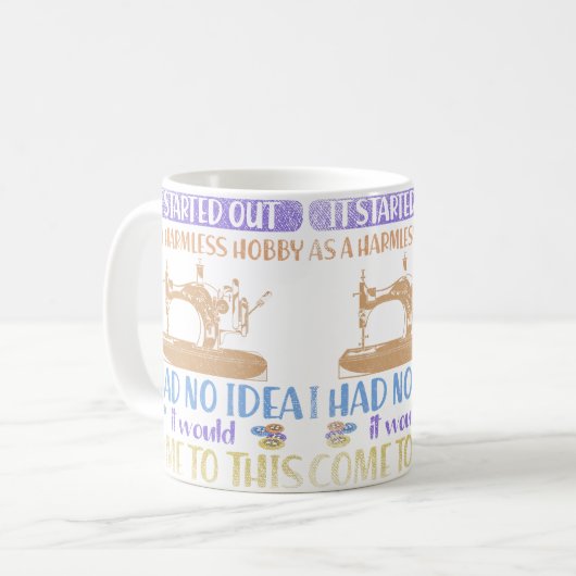 I Had No Idea It Would Come To This Funny Quilting Kaffeetasse (Vorderseite Links)
