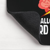 I Had Stroke I Am Allowed To Do Weird Things Mousepad (Ecke)