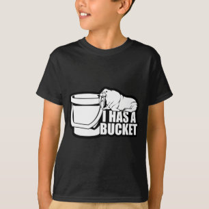 I hat einen Eimer T-Shirt