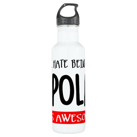 I hate being bipolar edelstahlflasche (Vorderseite)