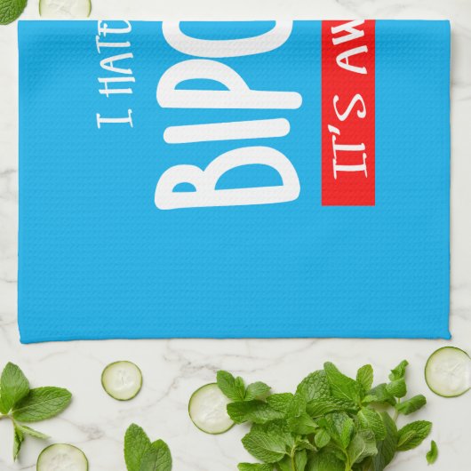 I hate being bipolar geschirrtuch (Gefaltet)