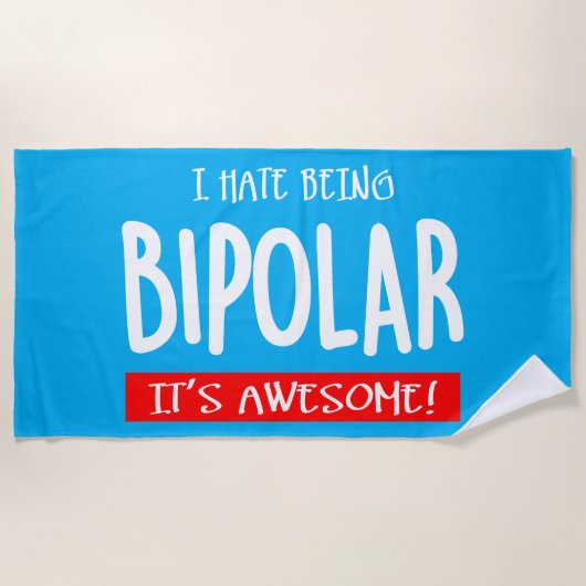 I hate being bipolar strandtuch (Vorderseite)