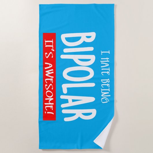 I hate being bipolar strandtuch (Vorderseite)