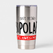 I hate being bipolar thermobecher (Vorderseite)