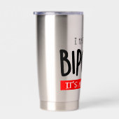 I hate being bipolar thermobecher (Rechts)