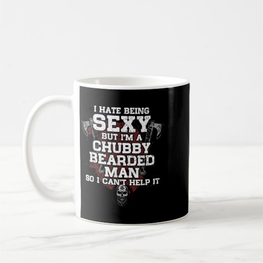 I Hate Being Y But I'm A Chubby Bearded Man Kaffeetasse (Links)