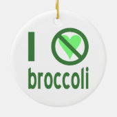 I Hate Broccoli Keramik Ornament (Hinten)