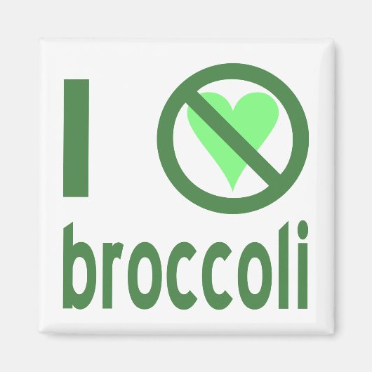 I Hate Broccoli Magnet (Vorne)