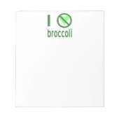I Hate Broccoli Notizblock (Vorderseite)