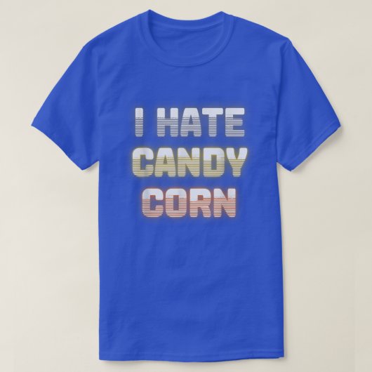 I Hate Candy Corn Worst Halloween Candy 2021 T-Shirt (Design vorne)