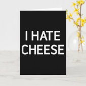 I Hate Cheese, Funny, Jokes, Sarcastic  Karte (Gelbe Blume)
