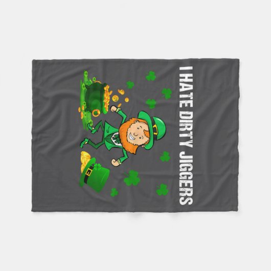 I Hate Dirty Jiggers St Patrick’s Day Funny Quote Fleecedecke (Vorderseite (Horizontal))