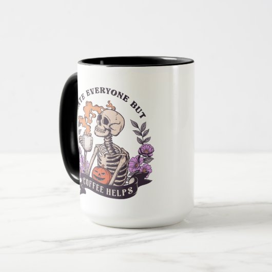 I hate everyone but coffe helps skeleton Halloween Tasse (Vorderseite Links)