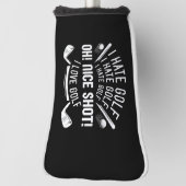 I Hate Golf Headcover (Rotieren 90)