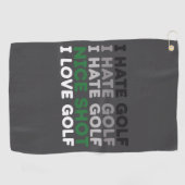 I Hate Golf Nice Shot I Love Golf Golfing Lover  Golfhandtuch (Horizontal)