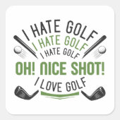 I Hate Golf Quadratischer Aufkleber (Vorderseite)