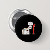 I Hate My Job Seriously_ - Funny Toilet Paper Button (Vorne & Hinten)