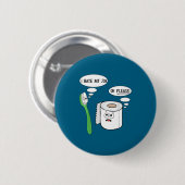 I Hate My Oh Please Toothbruoilet Paper Funny Button (Vorne & Hinten)