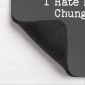 I Hate My Stud Chungus Life Funny Brainrot Meme Wo Mousepad (Ecke)