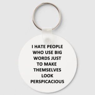 I Hate People Who Use Big Words Schlüsselanhänger