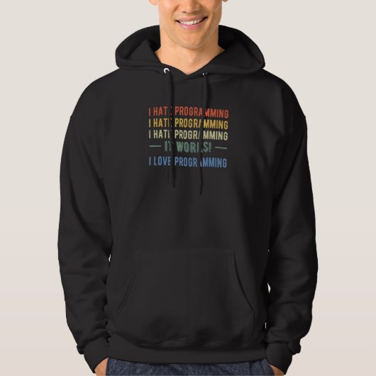 I Hate Programmieren Coding Developer Coder Progra Hoodie (Vorderseite)