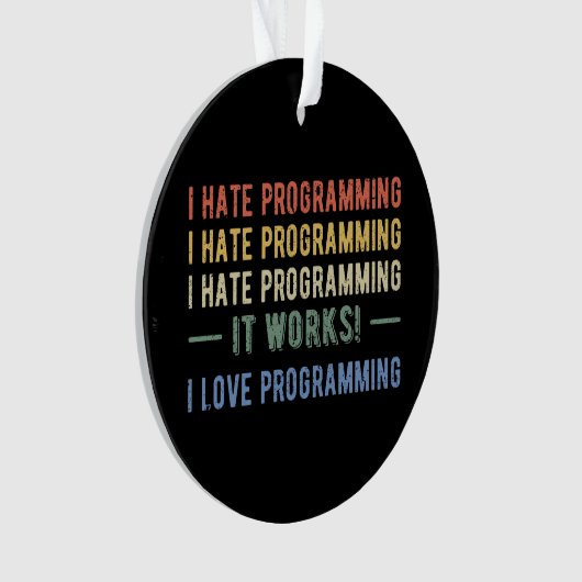 I Hate Programming - Funny Programmer I Ornament (Vorderseite)