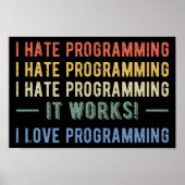 I Hate Programming - Funny Programmer I Poster (Vorne)