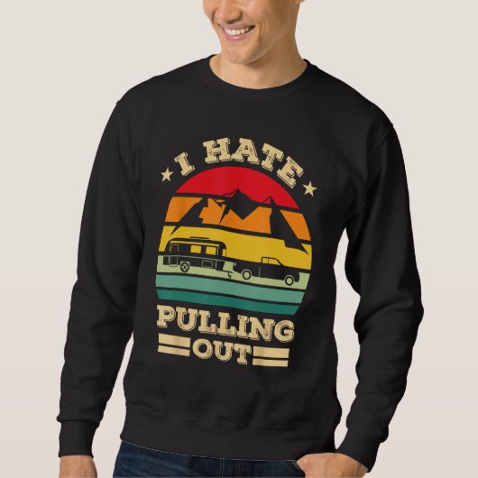 I Hate Pulling Out Boating Retro Boat Captain Sweatshirt (Vorderseite)