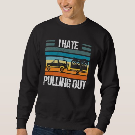 I Hate Pulling Out Tshirt Funny Camping Trailer Re (Vorderseite)