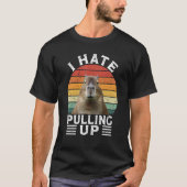 I Hate Pulling Up Capybara gort Meme Rodent Vinta T-Shirt (Vorderseite)