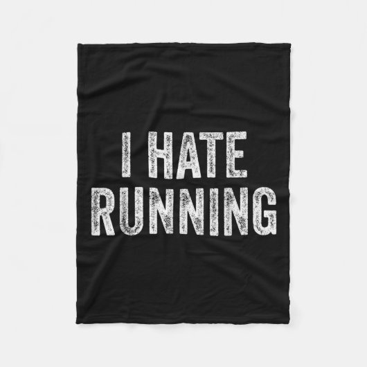 I Hate Running - Funny Sarcastic Spaß Joke Text Q Fleecedecke (Vorderseite)