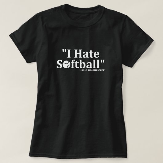 I Hate Softball Ball Bat Pitcher Catcher Player Gi T-Shirt (Design vorne)
