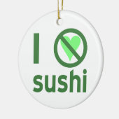 I Hate Sushi Keramikornament (Links)