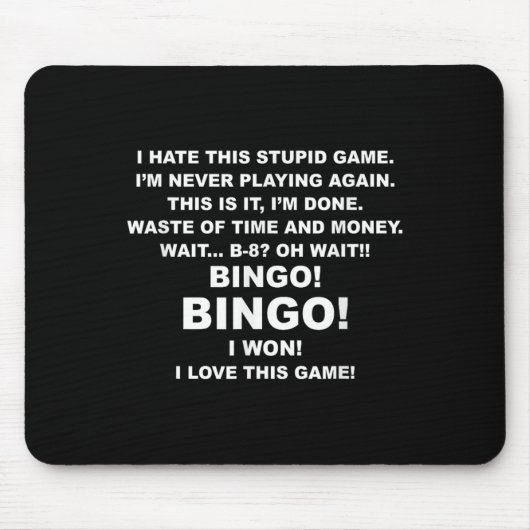 I Hate This Stud Game I'm Never Playing Again Bing Mousepad (Vorne)